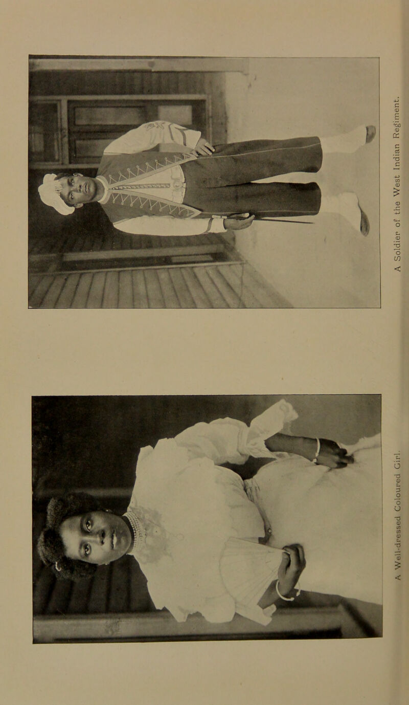 A Well-dressed Coloured Girl. A Soldier of the West Indian Regiment.