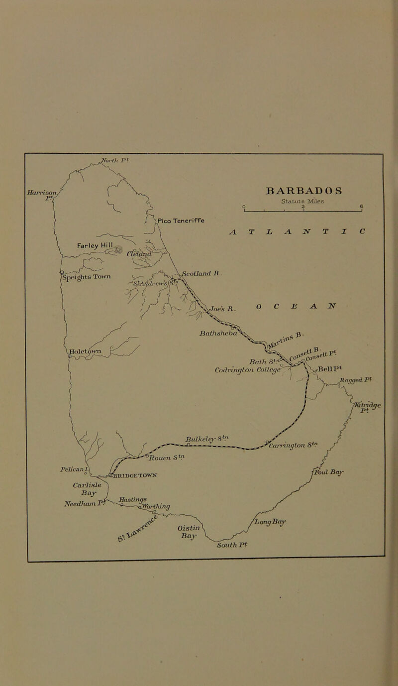 icotland R Town ‘Speights ftlrc\*-s[aV? Bathsheha Holet()'vn Bath SB Godrington Collect Belli3* Ragged Pi Bldkelcy .S Carrington ’Rouen Stn 'hong Bag’ South PP >Pico Teneriffe BARBADOS Statute Miles 3 i I Oistin Bar PeJican 1. 4&R1DGETOWN Cai’lisle Bay Needham