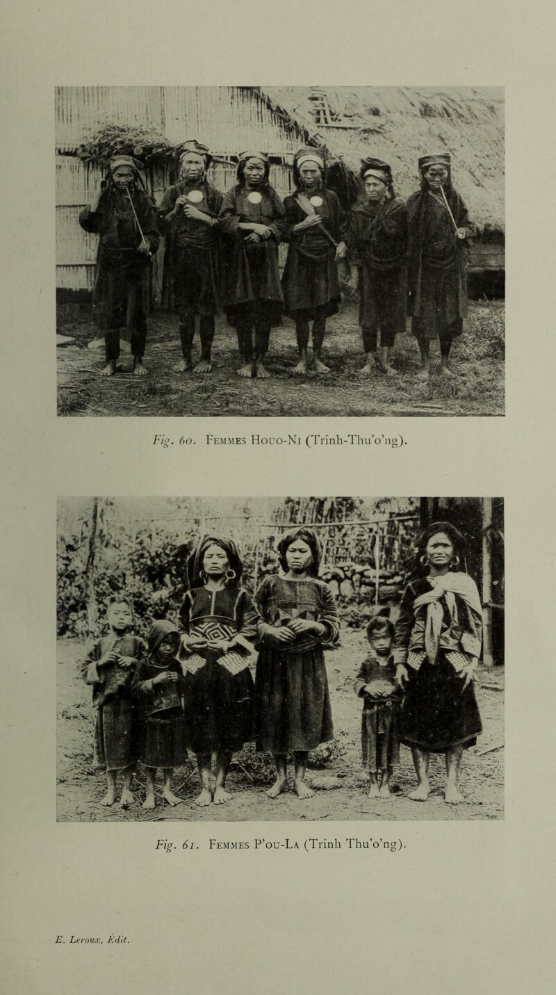 Fig. 6o. Femmes Houo-Ni (Trinh-Thu’o’ng). Fig. 6i. Femmes P’ou-La (Trinh Thu’o’ng). E. Leroux, Edit.