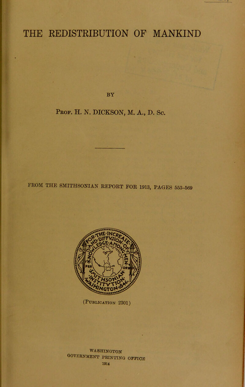 BY Prof. H. N. DICKSON, M. A., D. So. FROM THE SMITHSONIAN REPORT FOR 1913, PAGES 553-569 ^SS&flk BP£R\ \tn /ORB (Publication 2301) WASHINGTON GOVERNMENT PRINTING OEEIOE 1914
