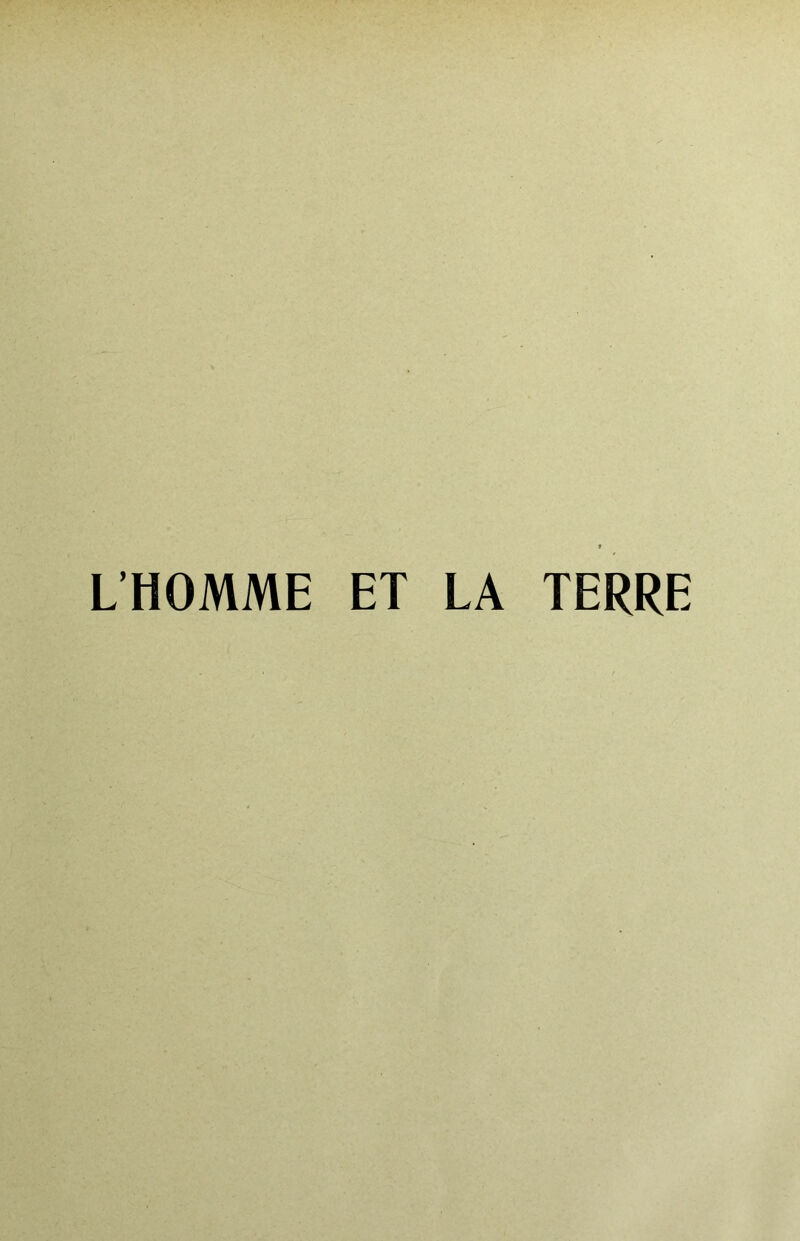 L'HOMME ET LA TERRE