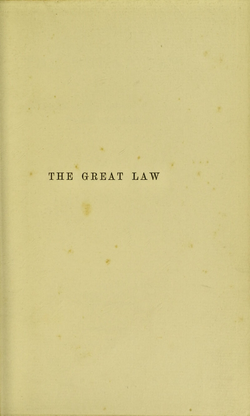 THE GREAT LAW