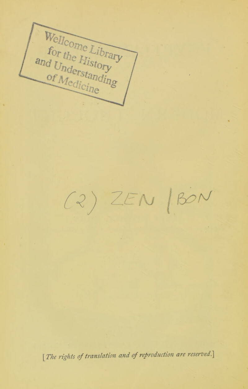 \The rights of translation and of reproduction are resej-ved\