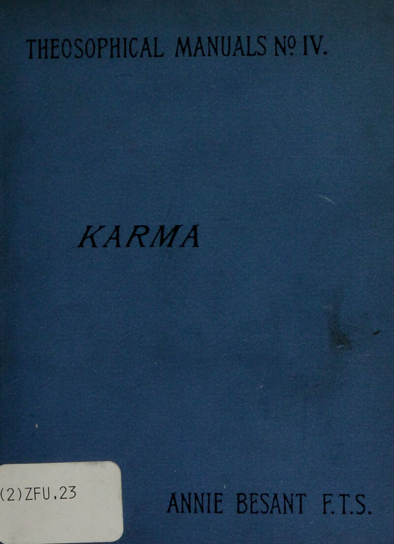THECSOPHICAL MANUALS N? IV. KARMA ANNIE BESANT F.T.S.