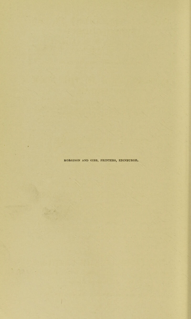 MORRISON AND GIBB, PRINTERS, EDINBURGH,