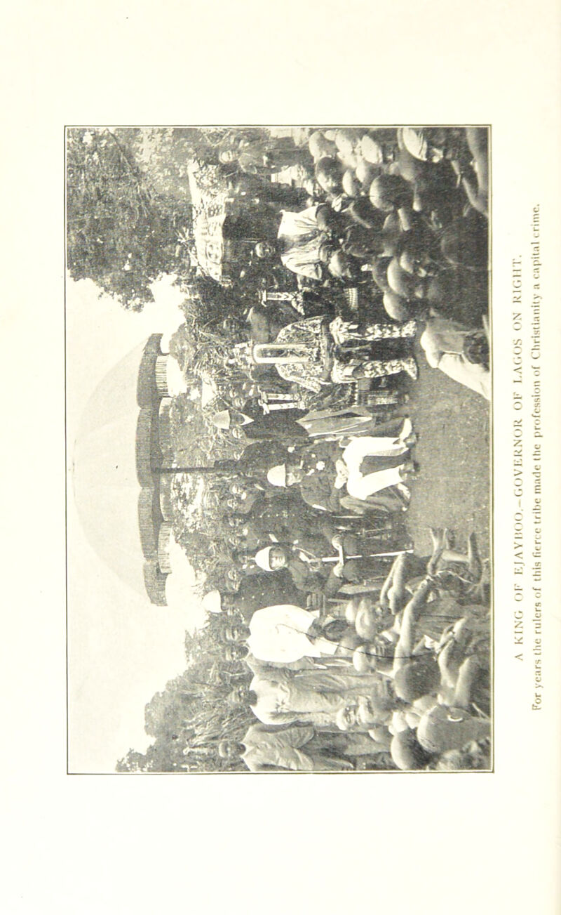 A KING OF EJAYHOO.-GOVERNOR OF LAC.OS ON RIGHT. For years the rulers of tills fierce tribe made the profession of Christianity a capital crime.