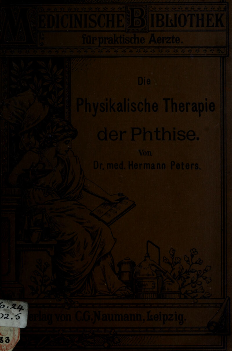 iip praktische Aerzte. wnpgyyyv v v y TTfnr*. '/S' ise. Von Dr.med. Hermann Peters C*G aumann , Ulgi p z « W/./f ff* // ///