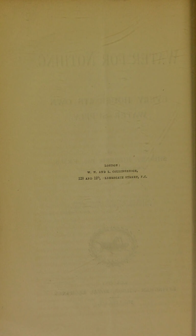 LOSnOK : w. H. AND L. COLLIN«Itll'OE, 128 AND 12'>, <LDEESGATE STREET, TX.