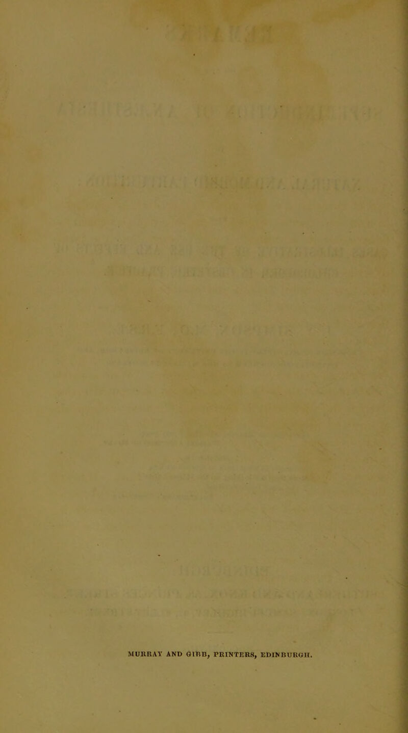MURRAY AND G1RB, PRINTERS, EDINBURGH.