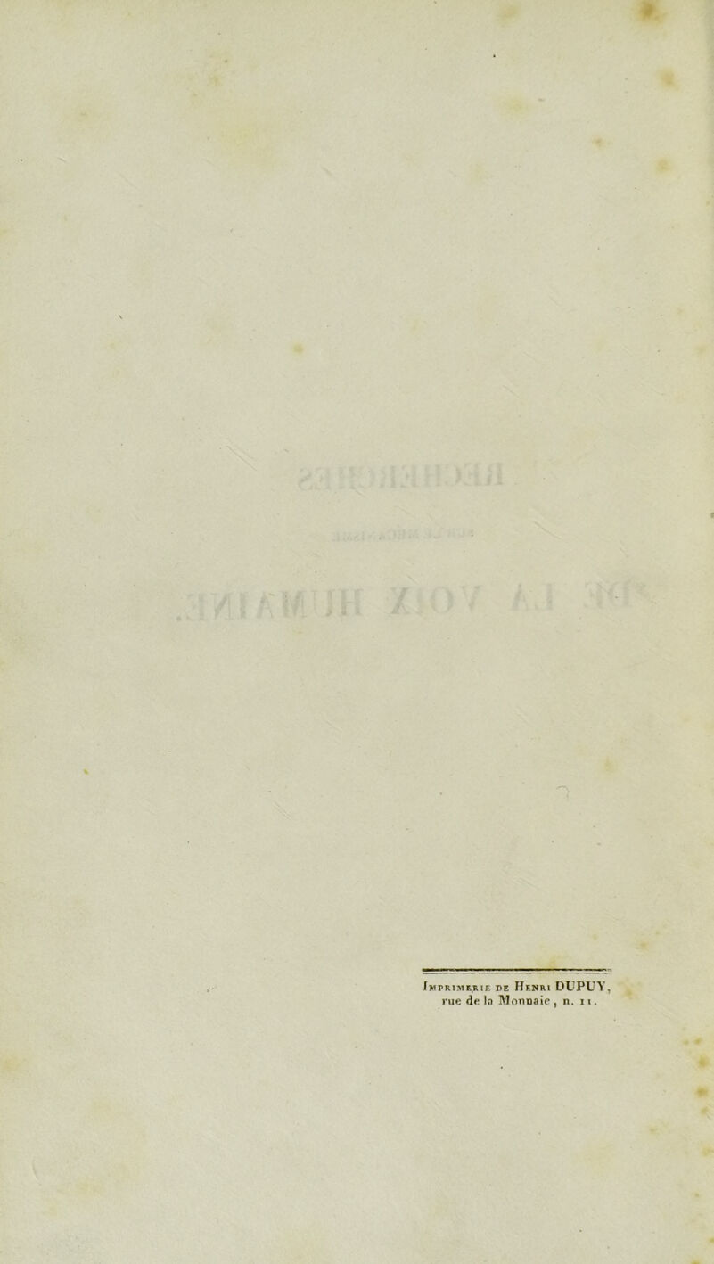 Imprimerie de Hf.nri DUPUY, rue de In Monnaie , n. n,