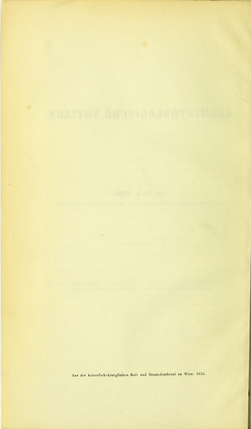 Aus der kaiserlich-königlichen Hof- und Staatsdruckerei zu Wien. 1835.