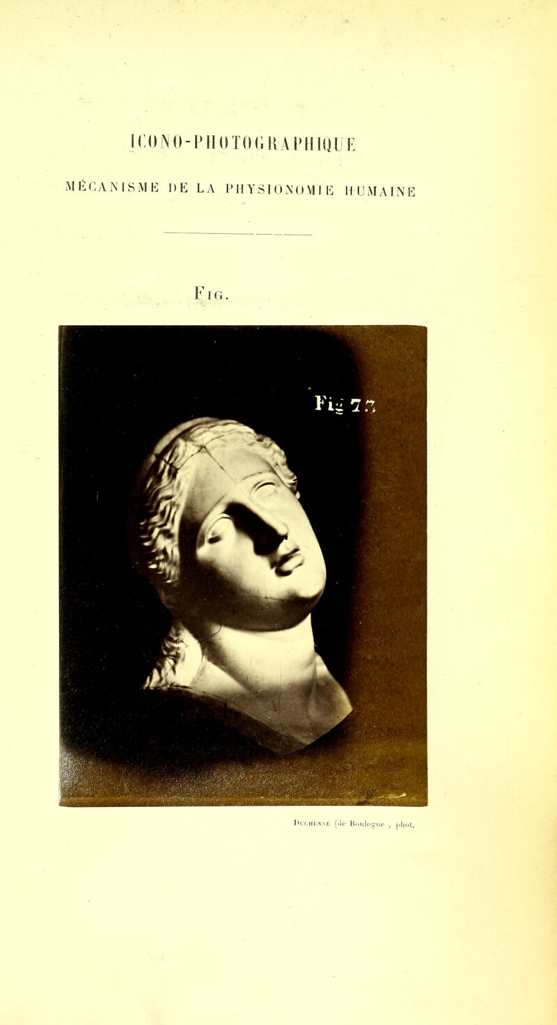 MÉCANISME DE LA PHYSIONOMIE HUMAINE I>LXHii.v\E {.le Boulogne , jiliot.