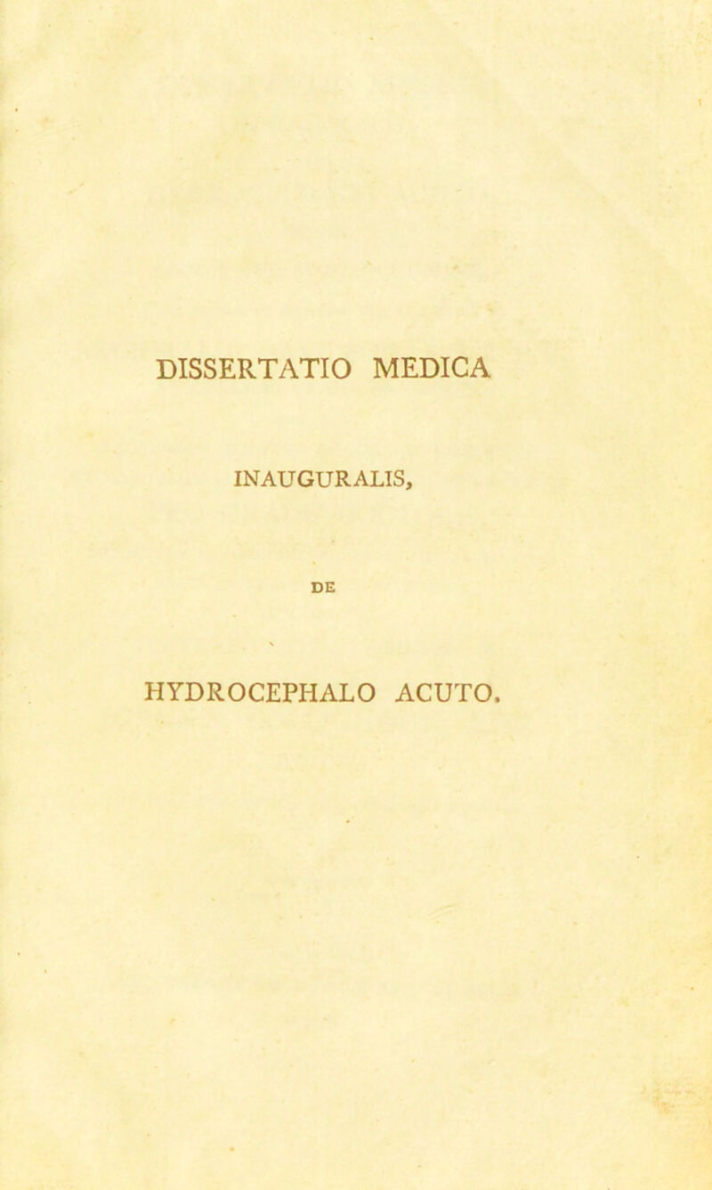 INAUGURALIS, DE HYDROCEPHALO ACUTO.