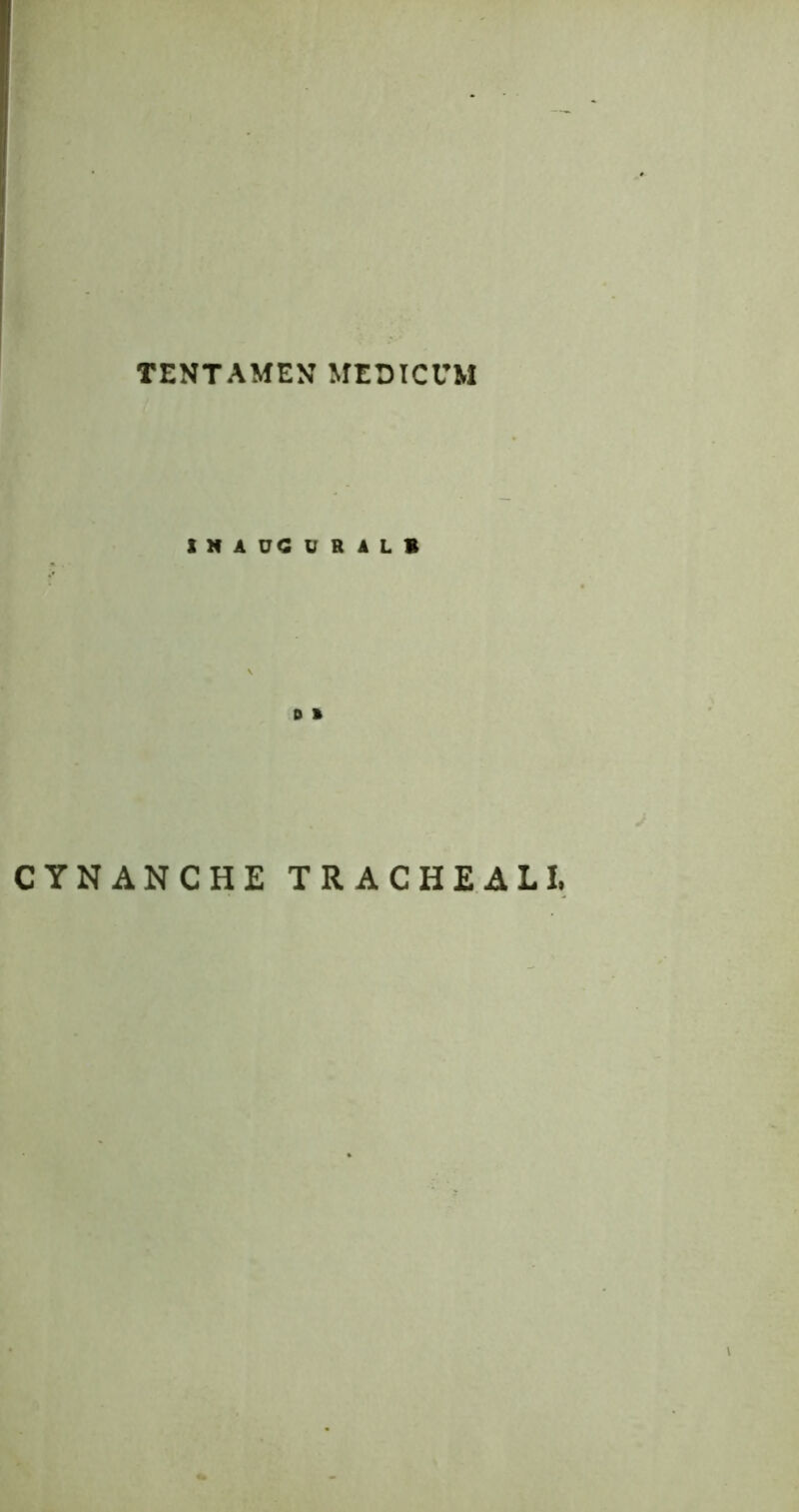 TENTAMEN MEDICUM INAUGURALB D » CYNANCHE TRACHEALI