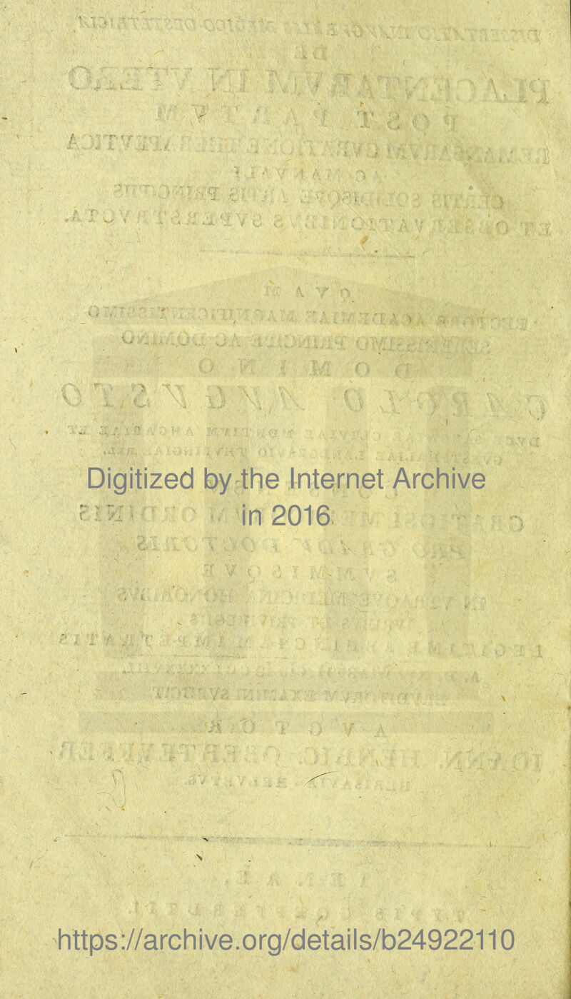 Digitized by the Internet Archive ■ ^ in 2016. ;tS8 r f f ’ ' *“!> ' ' V - https://archive.org/details/b24922110