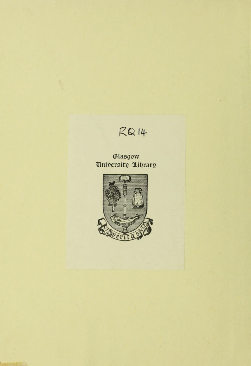 Glasgow 'GliUv’crsit^ Xlbrars