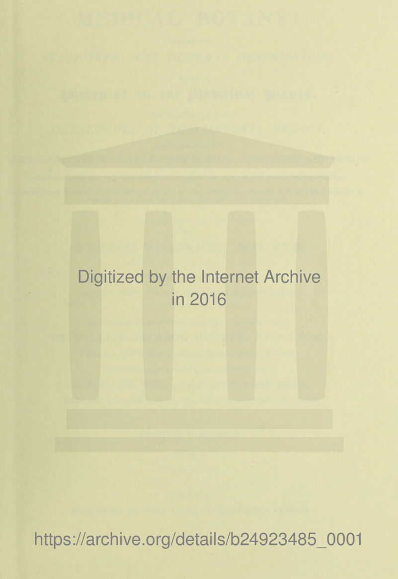 Digitized by the Internet Archive in 2016 https://archive.org/details/b24923485_0001