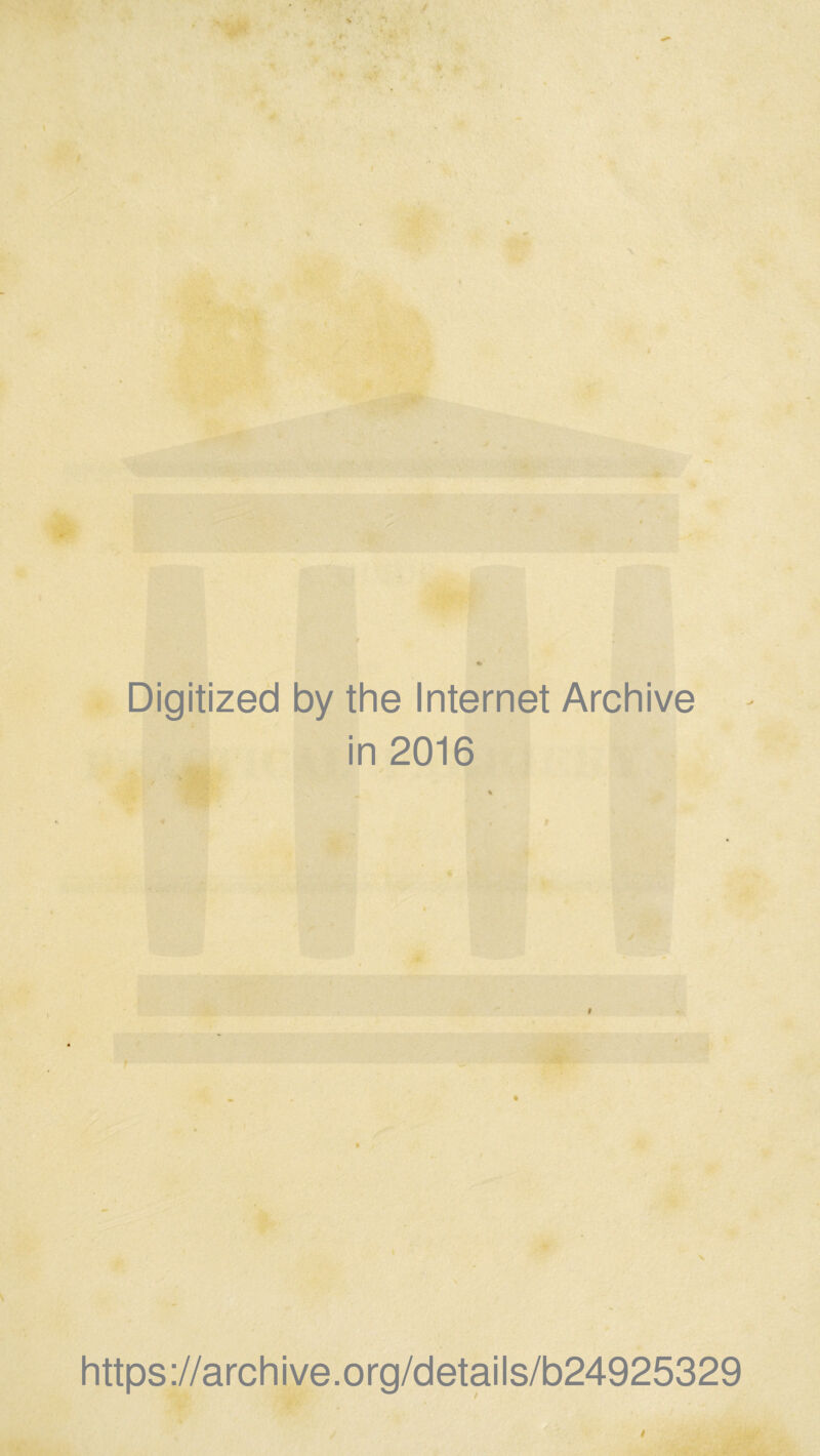 / Digitized by the Internet Archive in 2016 https://archive.org/details/b24925329 /