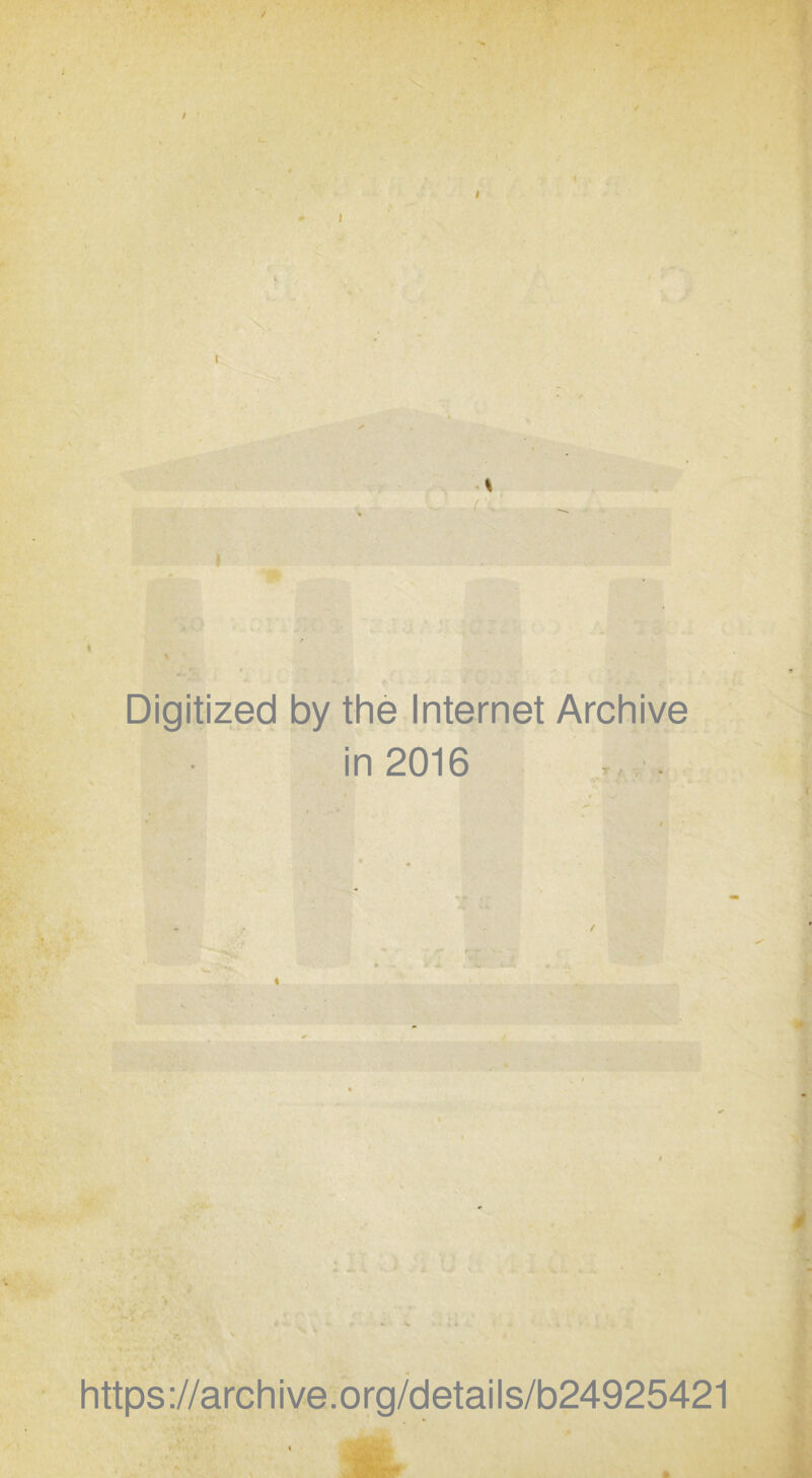 I . J • % Digitized by the Internet Archive in 2016 t https://archive.org/details/b24925421 ' it