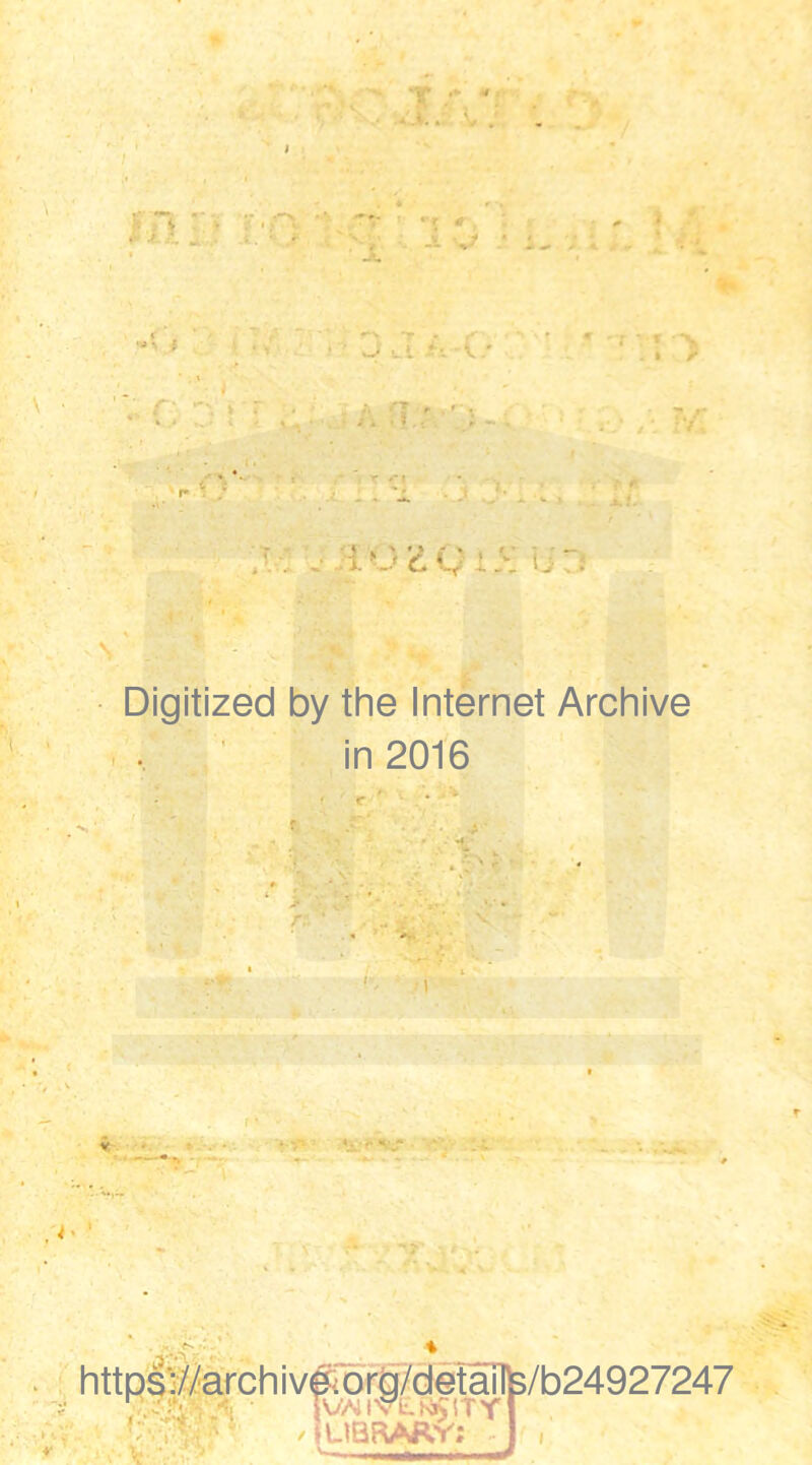 , t r • »»’ \ m r? r:o i r , • ■** • • 3 J • • ‘ ■ 1 ’■ j r . a 'i - .'•» • -f* « . f ‘ . - • - - » • . • . ■ \ M / ; .• lozQ i>; ur; Digitized by the Internet Archive in 2016 • r ' - . f • ■ t- > • v '• r ‘ r1 vr»: ^ f* 4 https://archiv 0:org/detaife/b24927247 fVAJlVt. i^iTYl (L1QRARY; J ,
