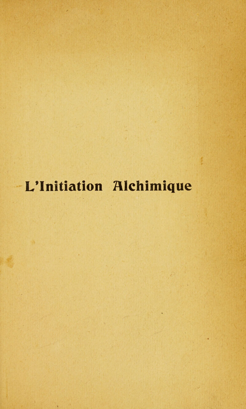 L'Initiation Alchimique