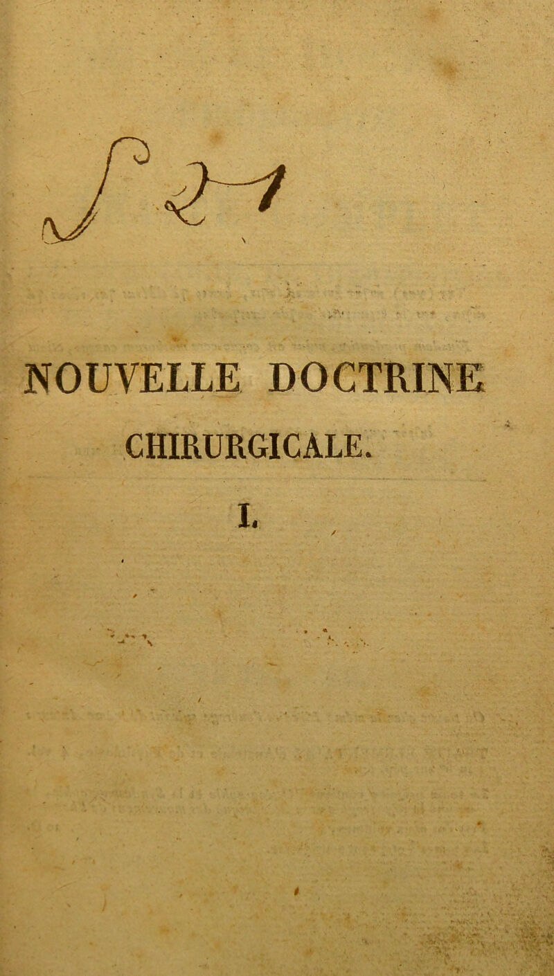 NOUVELLE DOCTRINE * CHIRURGICALE.