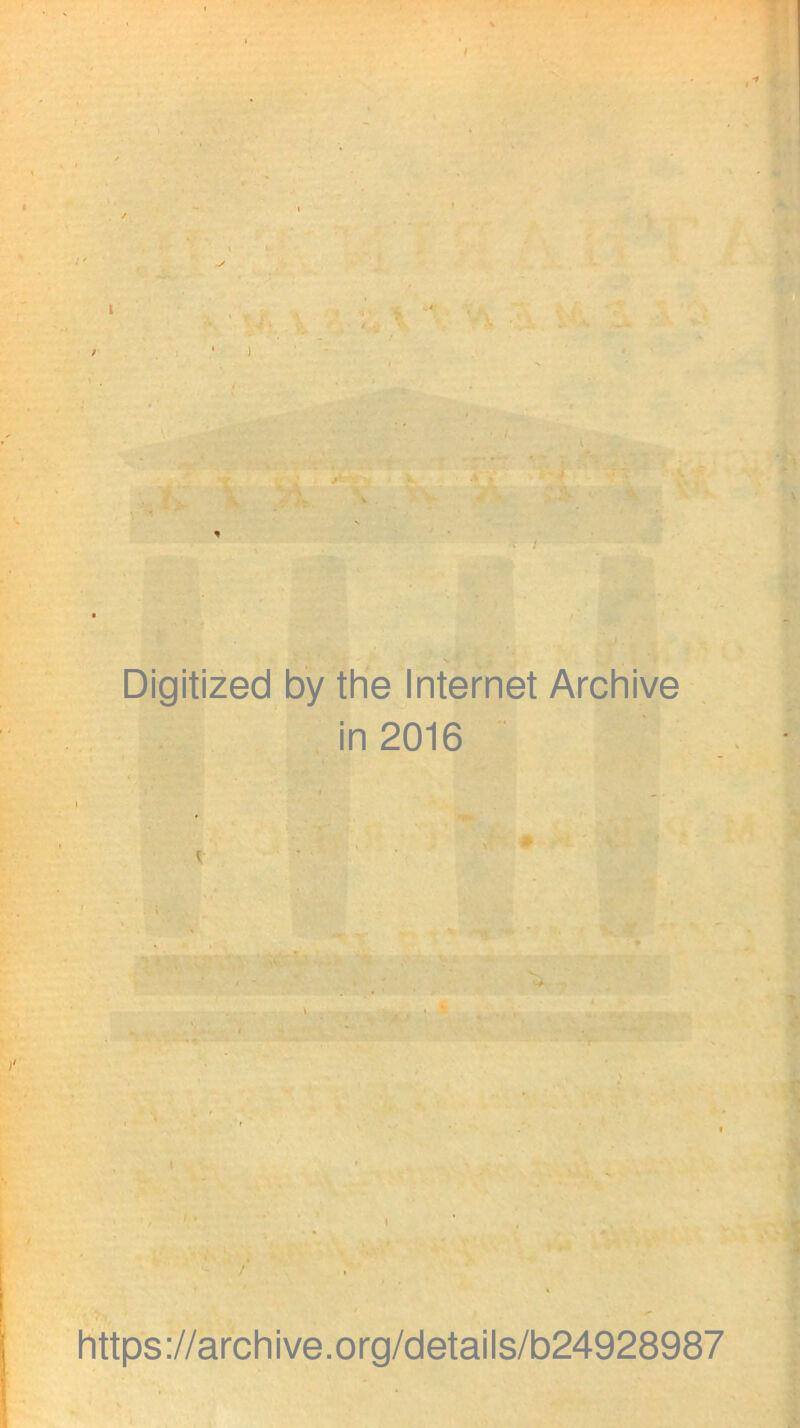 I Digitized by the Internet Archive in 2016 https://archive.org/details/b24928987
