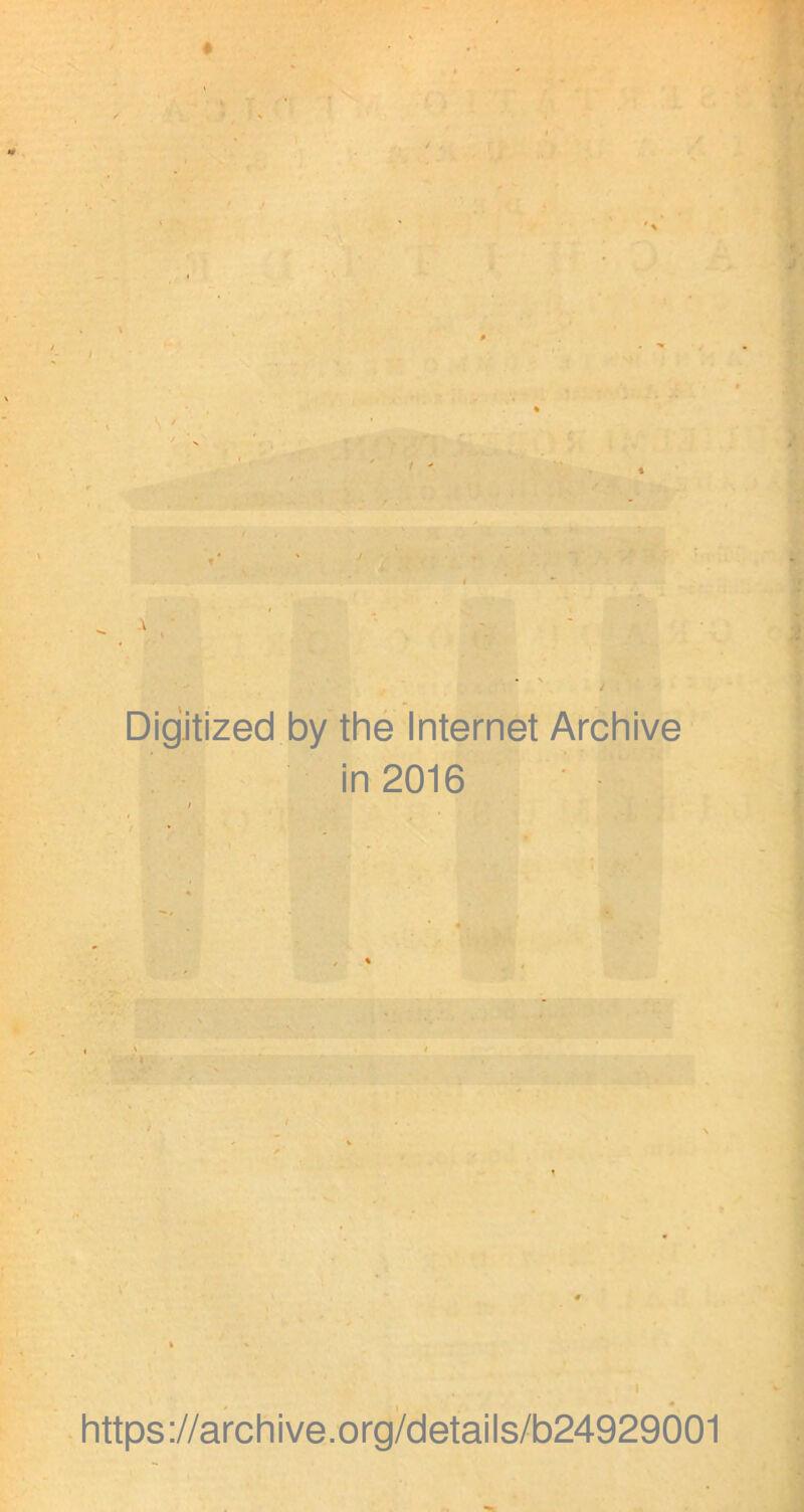 Digjtized by the Internet Archive in 2016 https://archive.org/details/b24929001