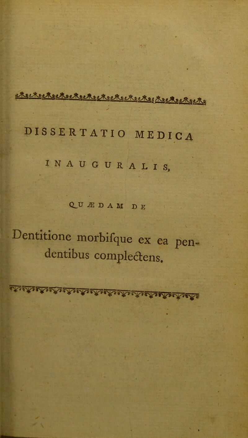 dissertatio medica I N A U G U R A L 'l s, Q^U ^ D A M DE ' ■ \ Dentitione morbifque ex ea pen- dentibus complectens.