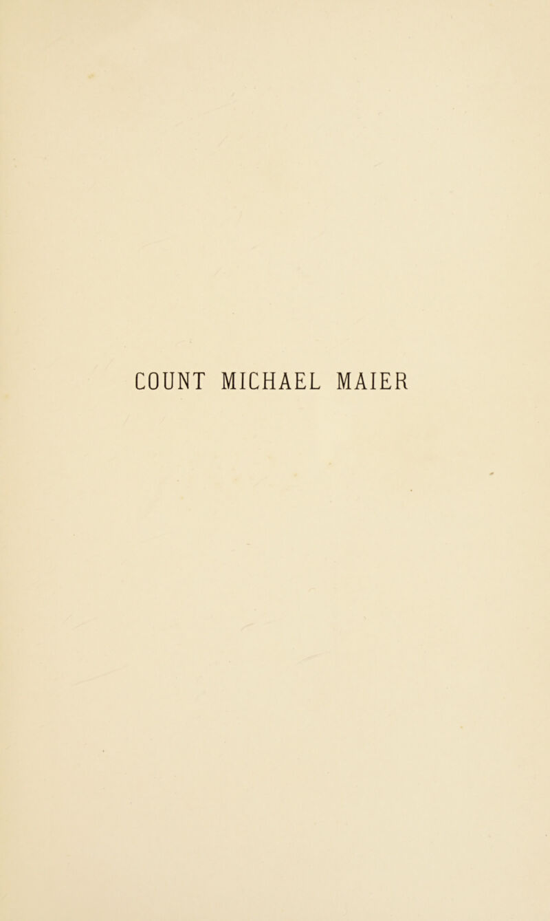 COUNT MICHAEL MAIER