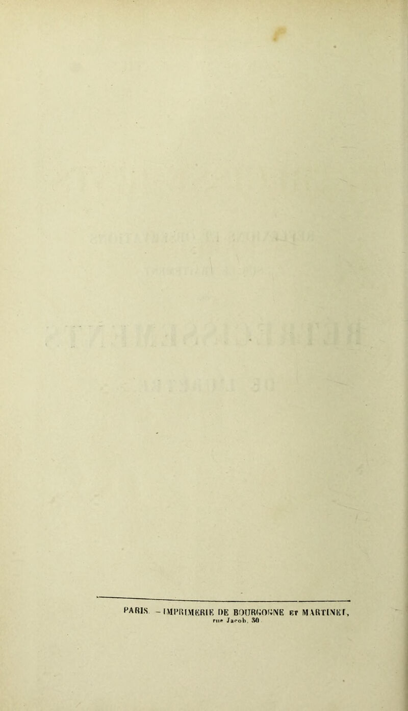 PARIS -IMPRI.YIKRIK DE BOIJRROKNE bt MARTINET, rue Jat'oh. SO