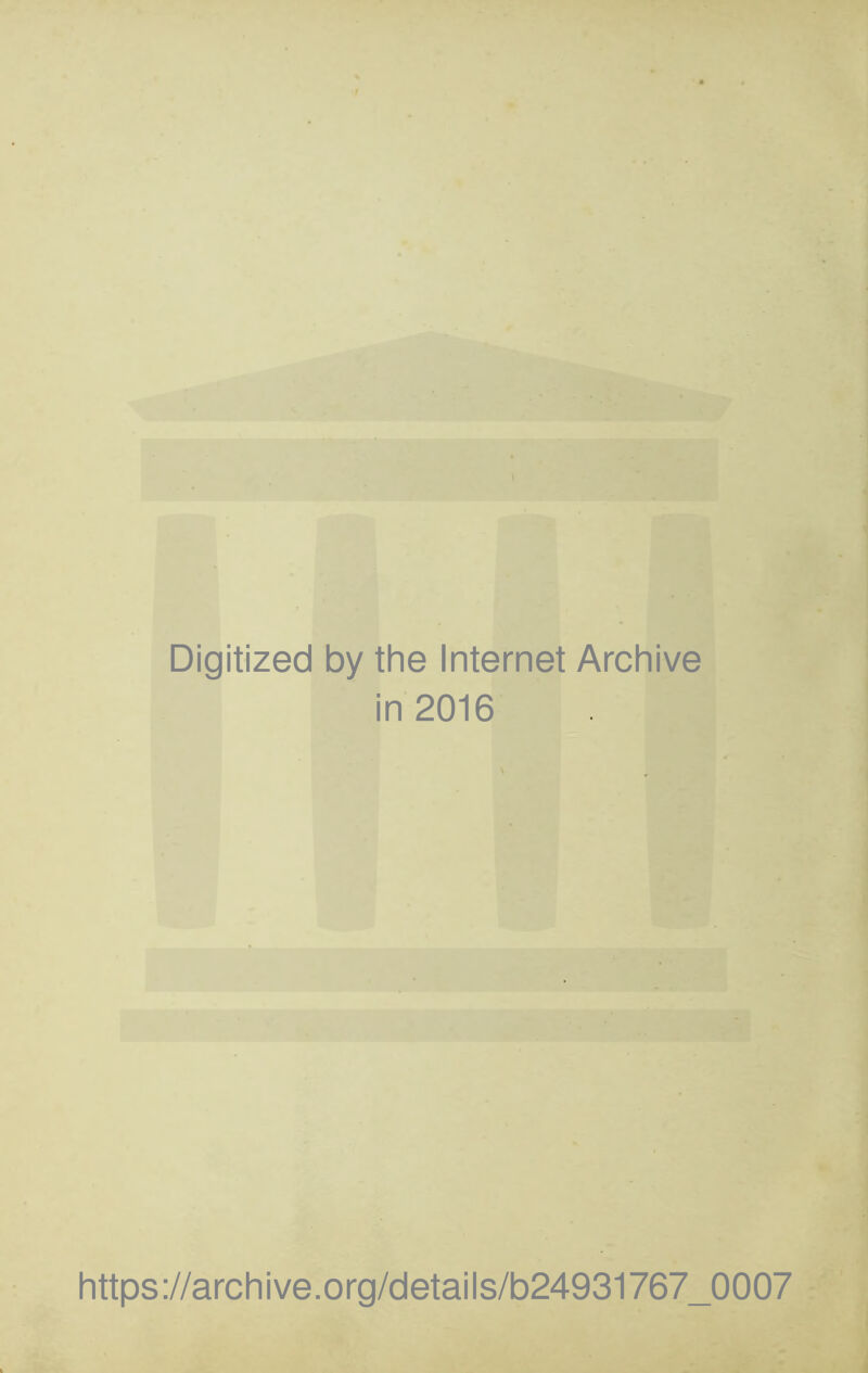 Digitized by the Internet Archive in 2016 \ https://archive.org/details/b24931767_0007