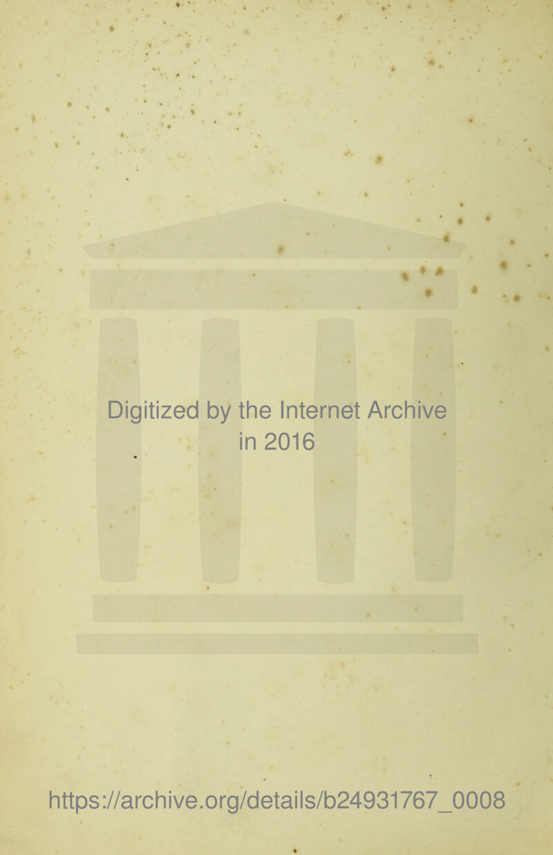 Digitized by the Internet Archive in 2016 https ://arch i ve. o rg/detai Is/b24931767_0008