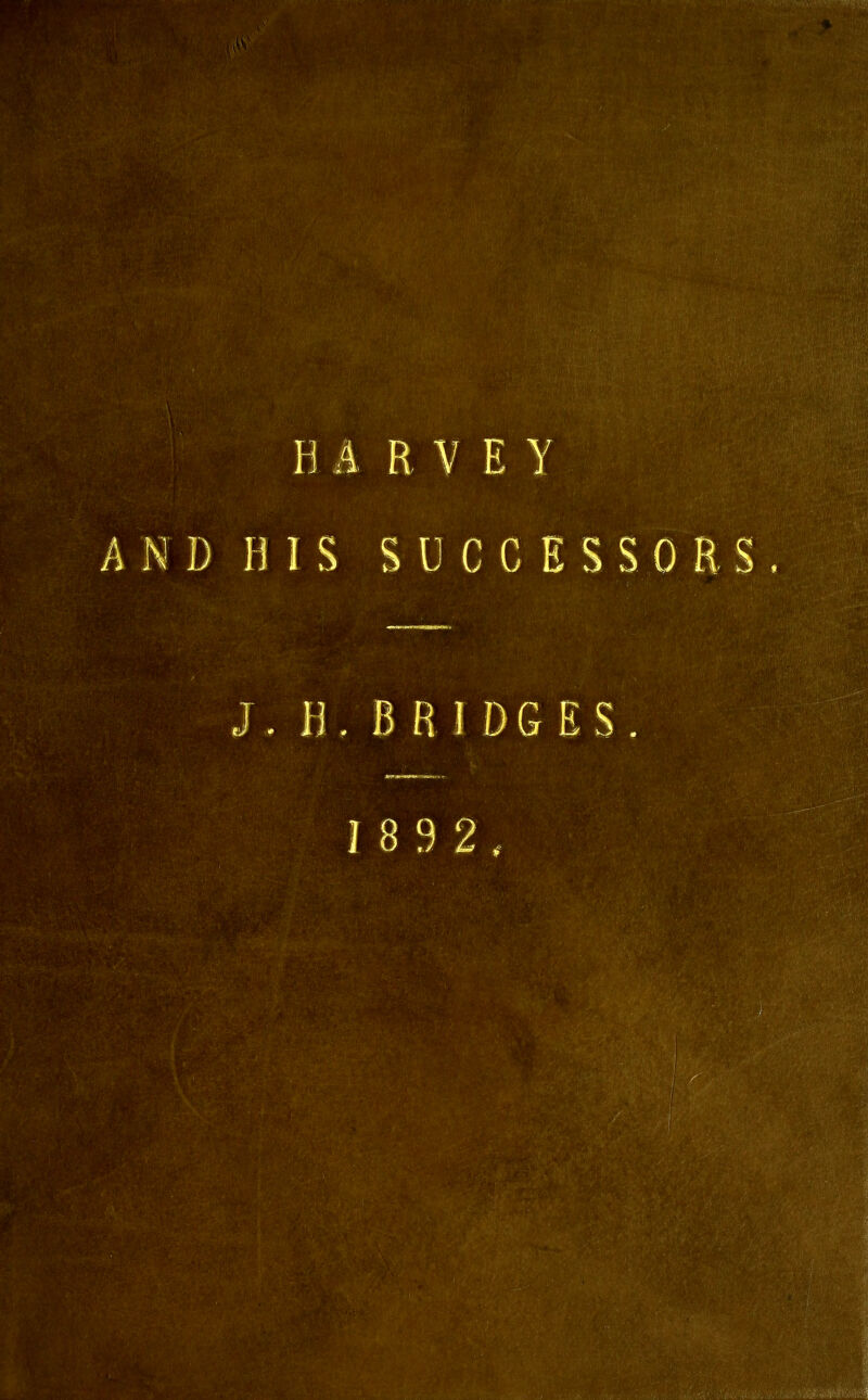 AND ms SUCCESSORS. J. 11. BRIDGES. 1 8 9 2 ,