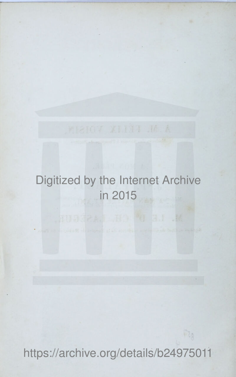 Digitized by the Internet Archive in 2015 https://archive.org/details/b24975011