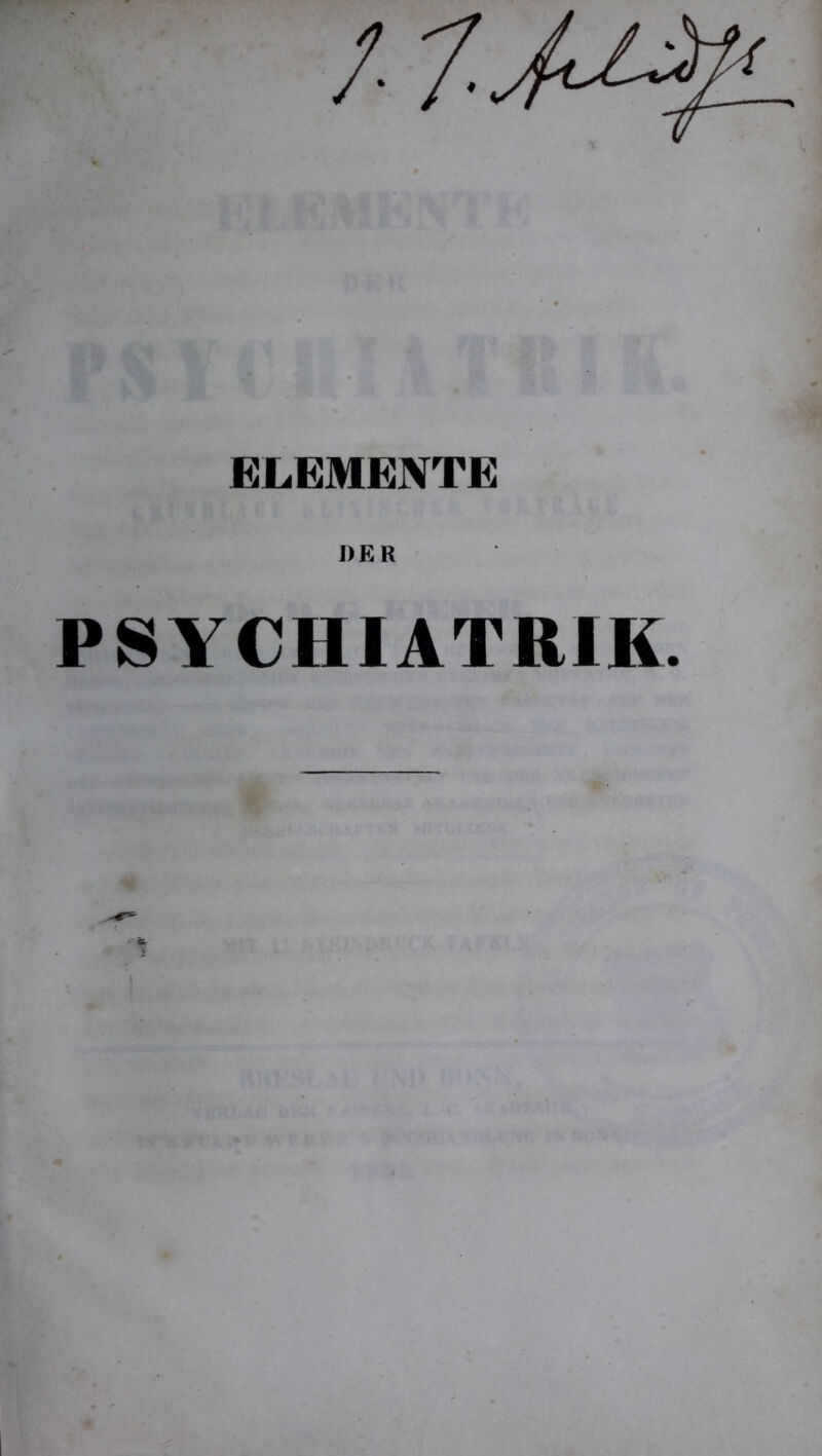 DER PSYCHIATRIK.