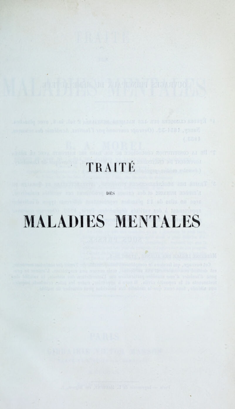 TRAITIÏ DES MALADIES MENTALES