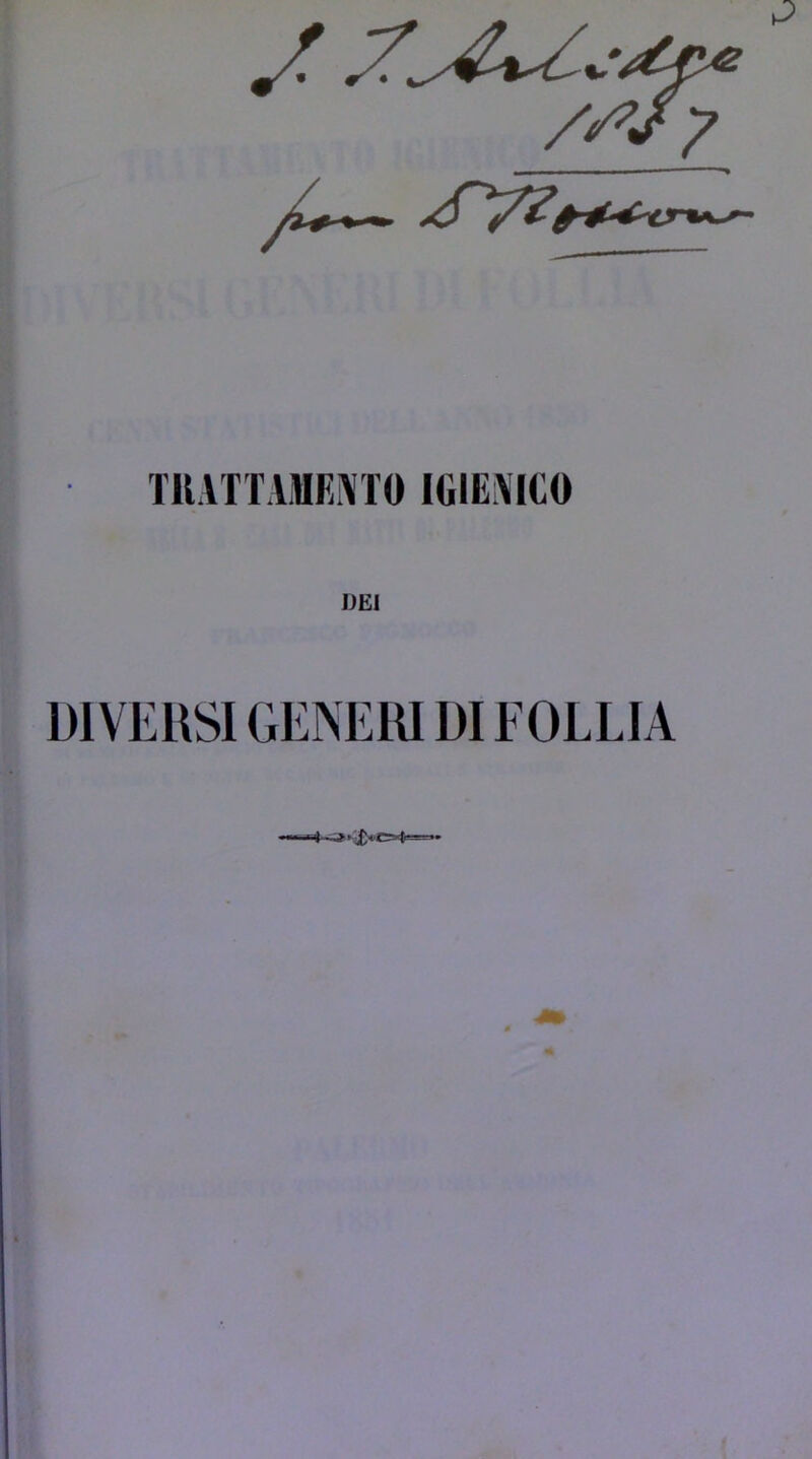 riiArr\MF.\To igieaico DEI DIVERSI GENEW DI FOLLIA