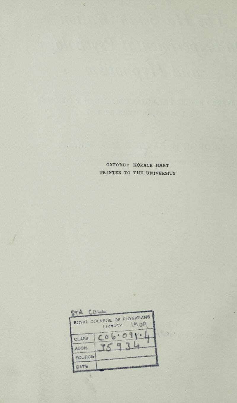 OXFORD: HORACE HART PRINTER TO THE UNIVERSITY 1