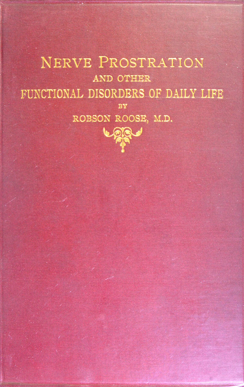 AND OTHER FUNCTIONAL DISORDERS OF DAILY-LIFE BY ROBSON ROOSE, M.D.