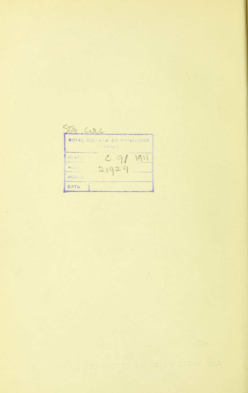 I )!A Coil ^OYAL COL: • ?;« Of f»H\v,iC!A:*8 ; T C ^ l aotj. - Os 6 ?{/ Wv. 1^2. ^1 ! DATfe