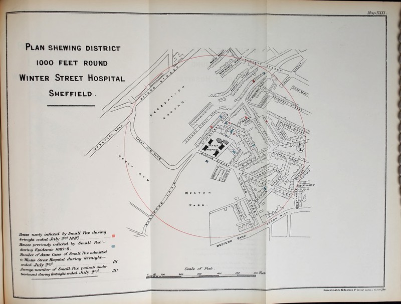 Plan shewing district 1000 FEET ROUND Winter Street Hospital Sheffield . /Vy / c s,rf> <$ AJ RIJBERT'SHAW ST \ W E S T o Park Homes newly infected by Small Pox, daring icrtnzgkt ended July 2r^' 1881 ■ Simses previously infected by Small Po during Epidemic /887~8. Humber cfdcute Cases of Small Par, admitted to Winter Street Hospital during fortnig ^ ended July 2n- . ^ _ Average nxvmJber of Small Por -paten treatment during fortnight ended I II* vc2 T 4«-6 Scale of Feet/ ■ o so roc 2CO OOP -F^ eooFeet DAttf RFIfl*llT« U. korORO ST CoVCMT OaR 3 L i. //$?>