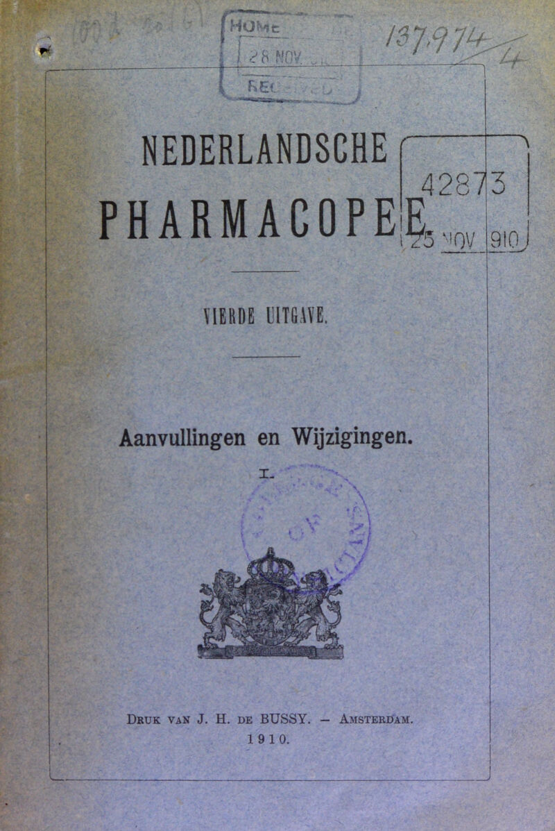 PHARMACOPE^,. 42873 5 'IQV 910 \1ERDE IHTGAVE. Aanvullingen en Wijzigingen. 19 10.