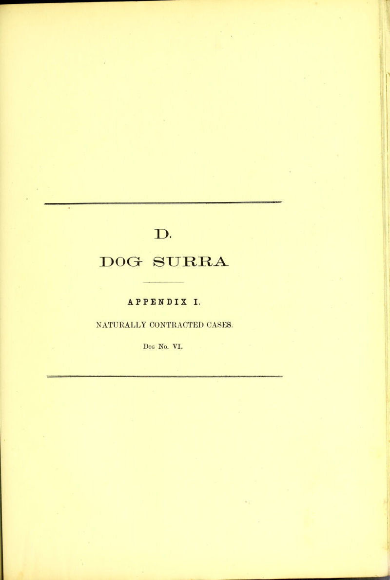 D. DOG SURRA. APPENDIX I. NATURALLY CONTRACTED CASES. Dog No. VI.