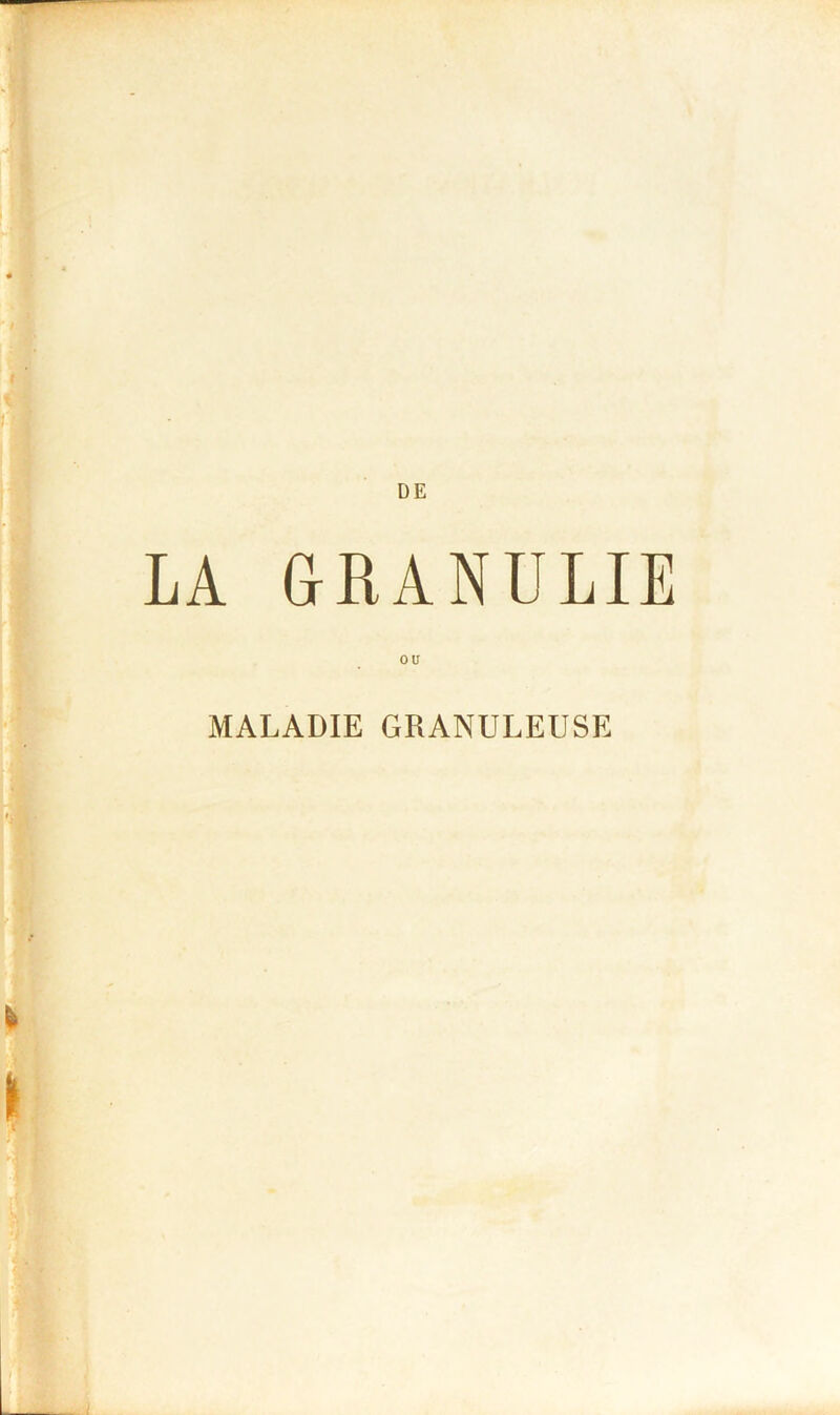 LA GRANULIE MALADIE GRANULEUSE