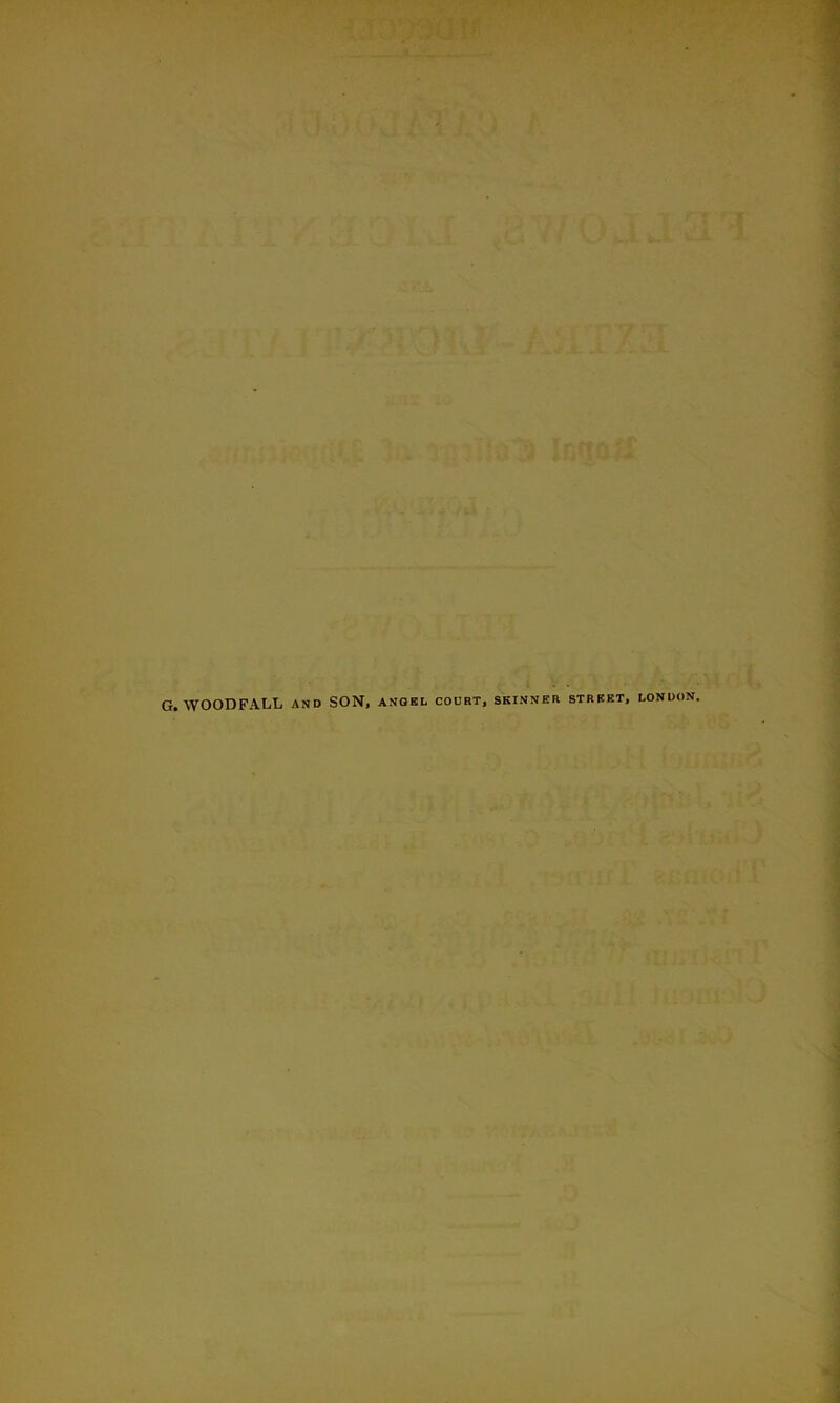G.WOODFALL and SON, anqbl court, skinner street, London