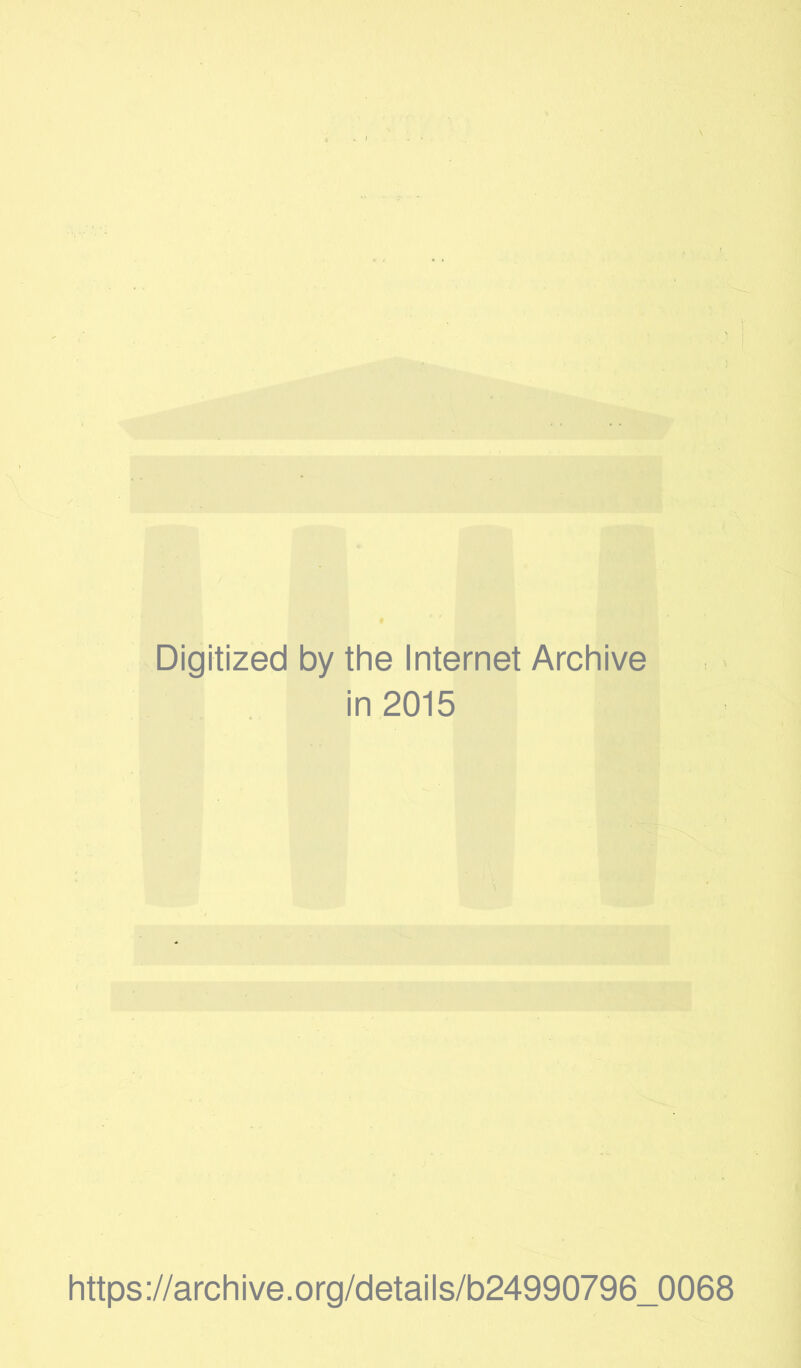 Digitized by the Internet Archive in 2015 https://archive.org/details/b24990796_0068