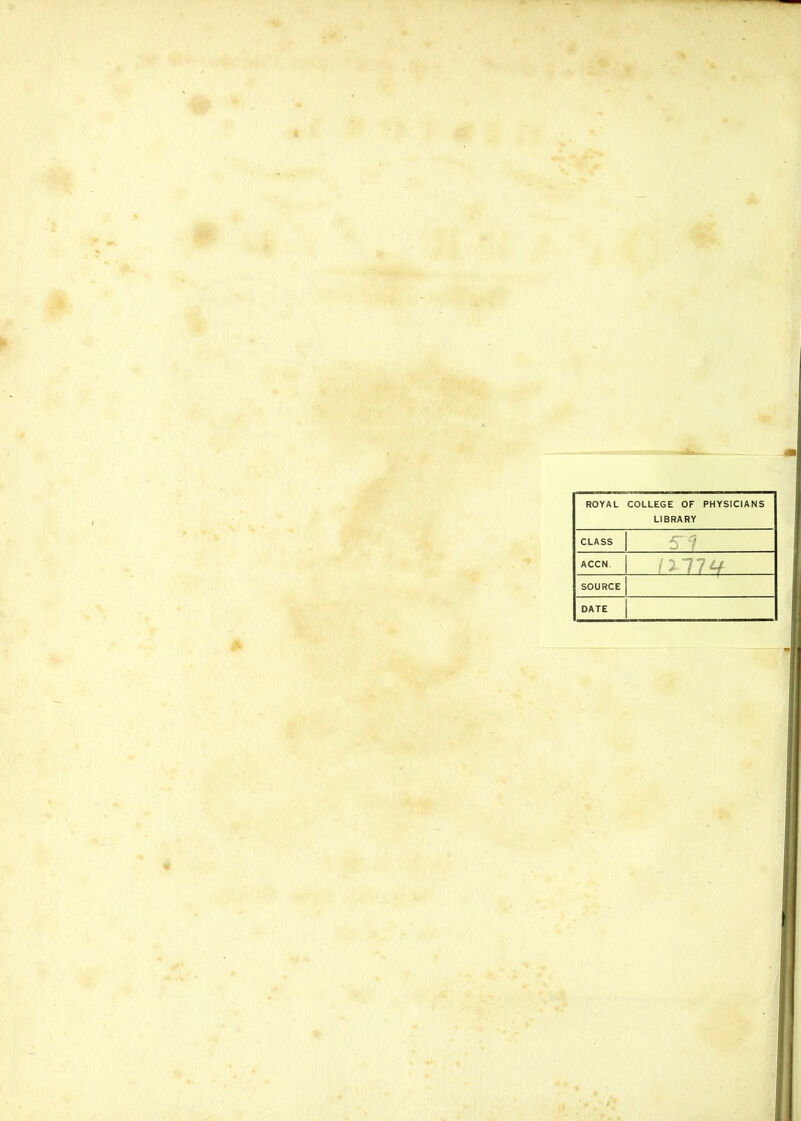 ROYAL COLLEGE OF PHYSICIANS LIBRARY CLASS 51 ACCN. | IXllLf SOURCE DATE