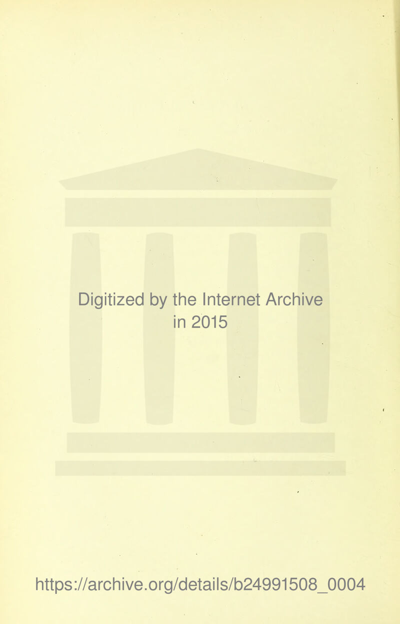 Digitized by the Internet Archive in 2015 https://archive.org/details/b24991508_0004