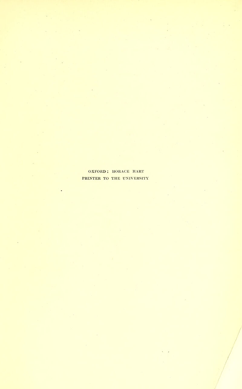 OXFORD: PRINTER TO HORACE HART THE UNIVERSITY
